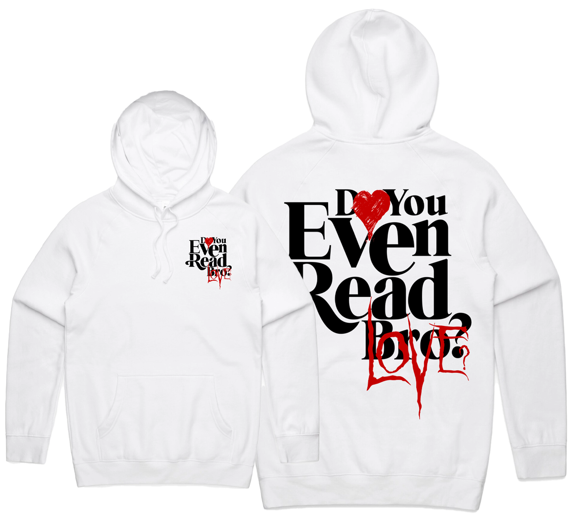 Do You Even Read Love? White Hoodie